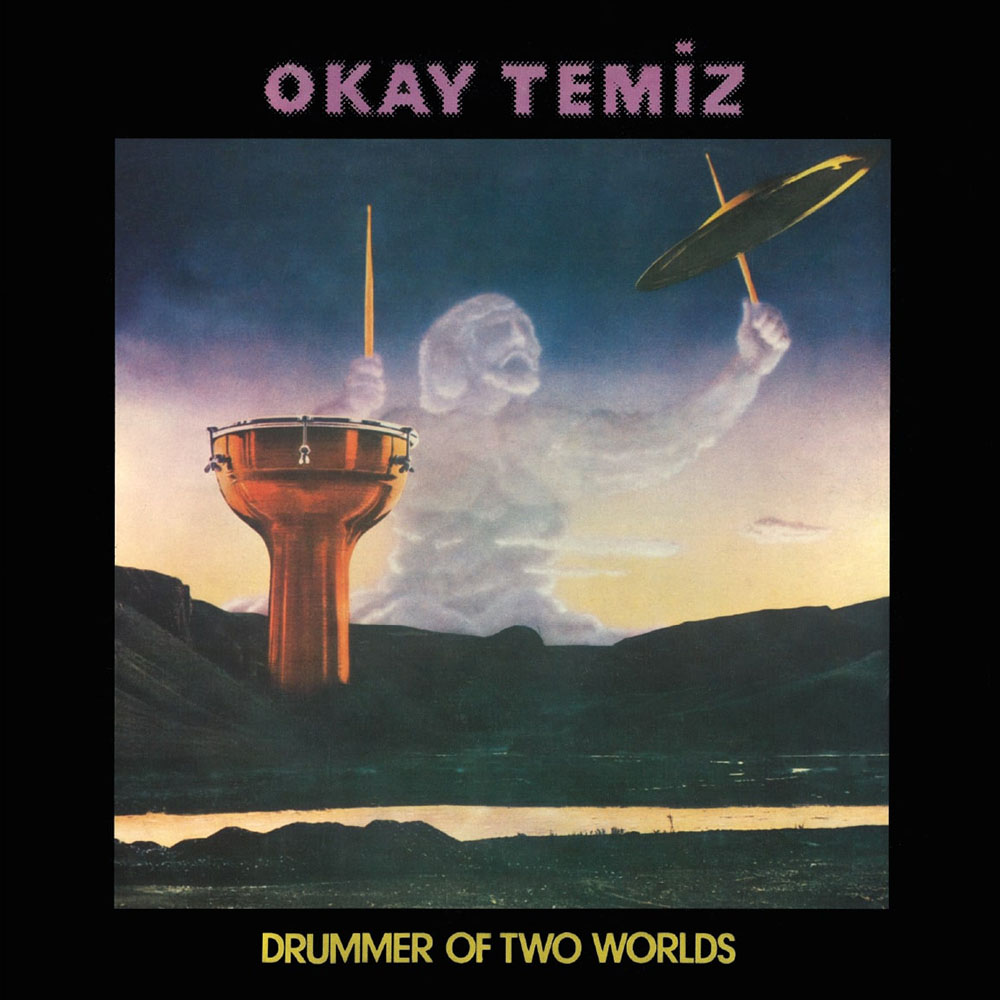 Okay Temiz - Drummer of Two Worlds (Reissue - Avrupa Edisyonu